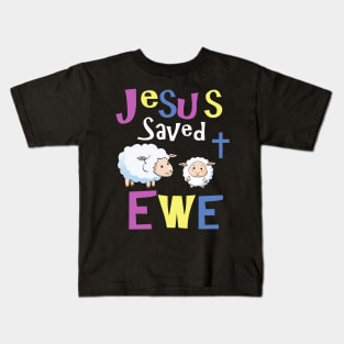 Christian Gifts for Kids - Jesus Saved Ewe Kids T-Shirt